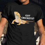 Bearded Dragon Got Crickets Shirt Funny Lizard Graphic Tees Reptile Lovers Gifts