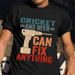 Cricket And Beer Can Fix Anything Shirt Funny Humor Retro T-Shirt Gift For Guys