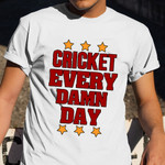 Cricket Every Damn Day T-Shirt Baseball Lovers Retro Shirts Mens Gift For Daddy