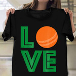 Love Cricket ball shirt Apparel Gifts For Cricket Fan India Team