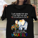 Elephant I Will Speak For You Autism Awareness Shirt Cute Autism Awareness Month Gifts