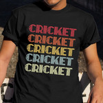 Cricket Shirt Retro Style Design T-Shirt Cricket Related Gifts For Husband