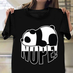 Panda Nope T-Shirt Cute Panda Shirt For Guys Clothing For Adults