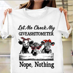 Cow Let Me Check My Giveashitometer Nope Nothing T-Shirt Funny Sayings Shirt For Women