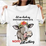 Heifer Let Me Check My Giveashitometer Nope Nothing T-Shirt Funny Tee Shirts For Women
