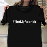 Not My Rodrick Shirt Funny Parody Vintage T-Shirt Mens Womens Gift