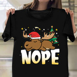 Christmas Moose Nope Shirt Lazy Animal Funny Clothing Xmas Gift For Him
