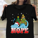 Dinosaur Nope Shirt Christmas Animal Cute T-Shirt Gift For Dinosaur Lovers