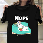 Nope Unicorn On The Couch T-Shirt Funny Unicorn Shirt For Women Girl Lady