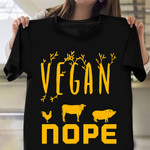Vegan Nope T-Shirt Funny Vegan Shirts For Men Women Gifts For Dad Ideas