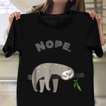 Lazy Sloth Nope Shirt Sloth Lovers Funny Printed T-Shirts Christmas Gifts For Tweens