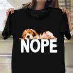 Sleeping Beagle Nope Shirt Funny T-Shirt Design Ideas Gift For Pet Lovers