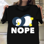 Sleeping Penguin Nope Not Now T-Shirt Men Women Cute Animal Shirts Funny Gift