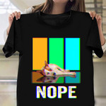 Australian Cattle Dog Nope Shirt Lazy Animal Design Clothing Cool Gifts For Dog Owners