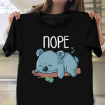 Nope Not Today Shirt Sleeping Koala Bear Cute Tees Gift For Stepdaughter