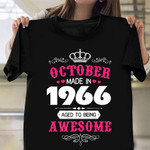 Born In October 1966 Shirt Happy 56th Birthday Best T-Shirt Birthday Gift For Mom