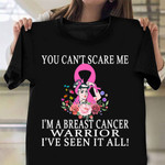 You Can't Scare Me I'm A Breast Cancer Warrior T-Shirt In October We Wear Pink Shirt Gift