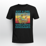 Just A Girl Who Loves Dinosaurs