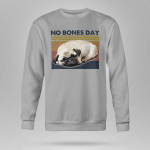 No Bones Day Crewneck Sweatshirt