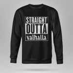 Viking Sweatshirt  Straight Outta Valhalla
