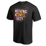 Men's Black Cleveland Cavaliers 2016 NBA Finals Champions Nothing Comes Easy T-Shirt