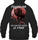 Touch Me And Your First Lesson Is Free Sweatshirt Hoodie Long Sleeve