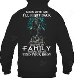 Mess With Me I Will Fight Back Wolf Sweatshirt Hoodie Long Sleeve