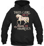 This Girl Runs On Jesus And Horses Sweatshirt Hoodie Long Sleeve