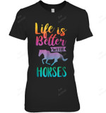 Life Is Better With Horses Women Tank Top V-Neck T-Shirt