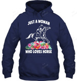 Just A Women Who Loves Horse Sweatshirt Hoodie Long Sleeve