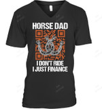 Horse Dad I Dont Ride I Just Finance Horses Men Tank Top V-Neck T-Shirt