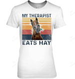 My Therapist Eats Hay Funny Horse Lover Women Tank Top V-Neck T-Shirt