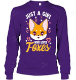 Just A Girl Who Loves Foxes Kids Girls Cute Fox Gift Mom Fox Sweatshirt Hoodie Long Sleeve