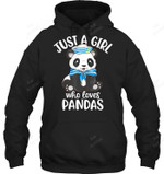 Just A Girl Who Loves Pandas Sweatshirt Hoodie Long Sleeve