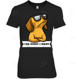 Dachshund I Do What I Want Funny Stubborn Dog Women Tank Top V-Neck T-Shirt