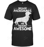 Because Dachshunds Are Freaking Awesome Men Tank Top V-Neck T-Shirt