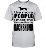 The More People I Meet The More I Love My Dachshund Dog Men Tank Top V-Neck T-Shirt