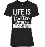Life Better With A Dachshund Women Tank Top V-Neck T-Shirt