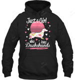 Just A Girl Who Loves Dachshunds Sweatshirt Hoodie Long Sleeve