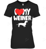 I Love My Weiner For Lovers Of Weiner Dogs Women Tank Top V-Neck T-Shirt