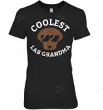 Coolest Chocolate Lab Grandma For Labrador Mom Women Sweatshirt Hoodie Long Sleeve T-Shirt