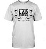 Stubborn Lab Tricks Labrador Sweatshirt Hoodie Long Sleeve Men Women T-Shirt