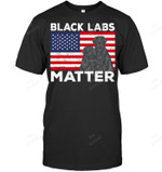 Black Labs Matter Parody Labrador Dog 4th Of July Sweatshirt Hoodie Long Sleeve Men Women T-Shirt