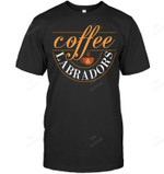 Coffee And Labrador Retriever Sweatshirt Hoodie Long Sleeve Men Women T-Shirt