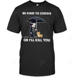 Be Kind To Corgis Sweatshirt Hoodie Long Sleeve Men Women T-Shirt
