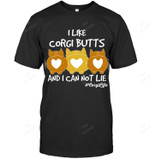 Funny I Like Corgi Butts And I Can Not Lie Corgi Life Sweatshirt Hoodie Long Sleeve Men Women T-Shirt