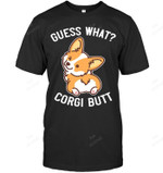 Guess What Corgi Butt Funny Corgi Dog Pun Sweatshirt Hoodie Long Sleeve Men Women T-Shirt