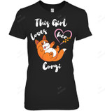 Corgi Owner This Girl Loves Her Corgi Dog Lover Pet Breeding Sweat Women Sweatshirt Hoodie Long Sleeve T-Shirt