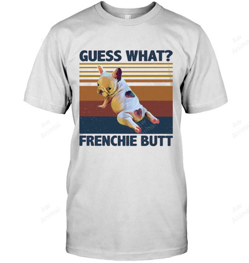 Guess What Frenchie Butt Vintage Sweatshirt Hoodie Long Sleeve Men Women T-Shirt