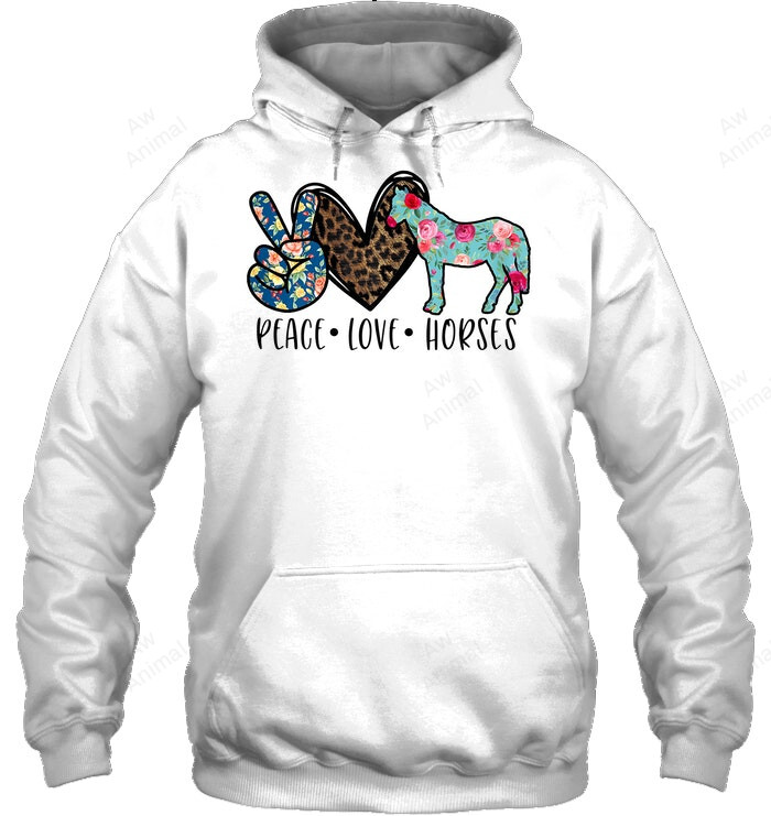 Peace Love Horses Sweatshirt Hoodie Long Sleeve